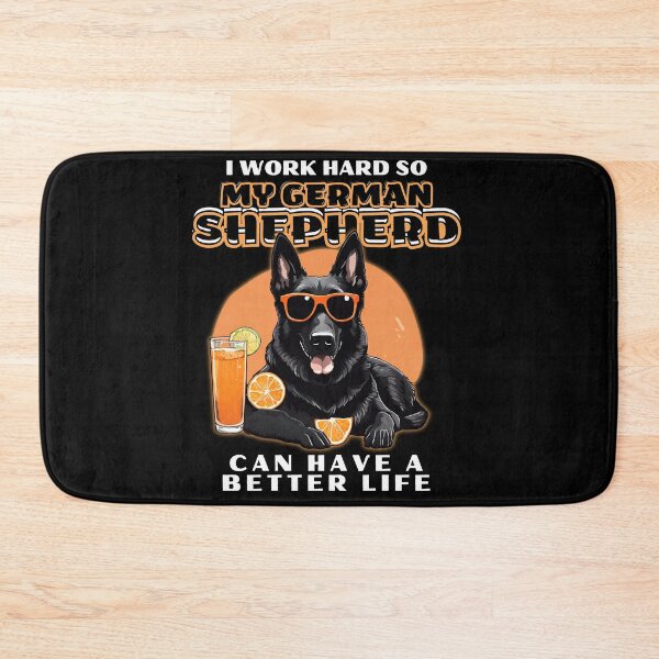 Item preview, Funny for German Shepherds Lovers " I work hard do my german shepherd can have a better life"  designed and sold by GoodyPaws.