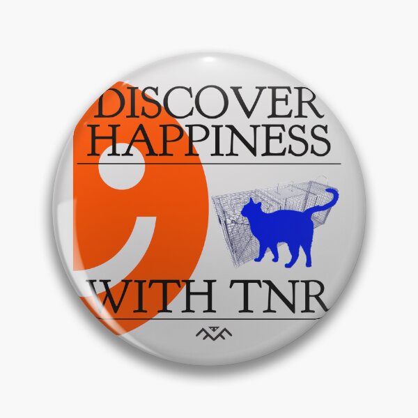 Item preview, Discover Happiness with TNR Feral Cat designed and sold by 1Felinophile.