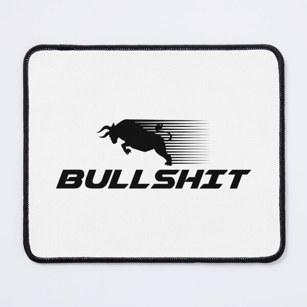 Item preview, Bullshit designed and sold by NomigR.