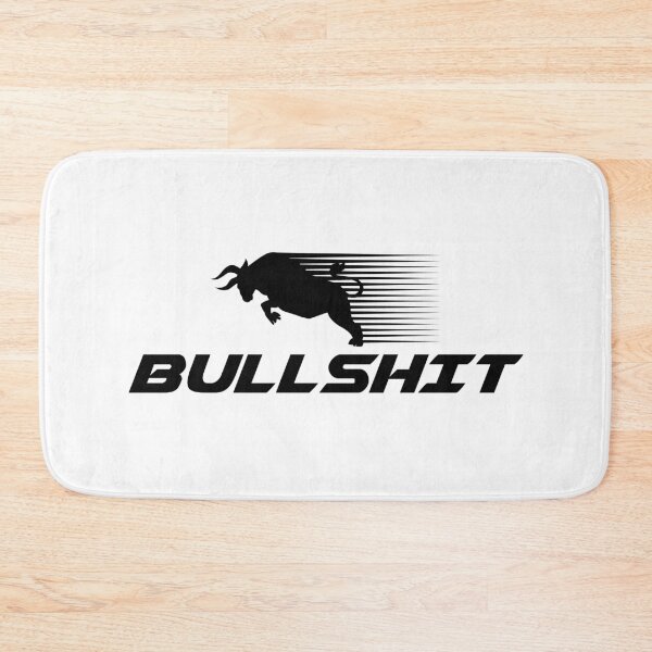 Item preview, Bullshit designed and sold by NomigR.