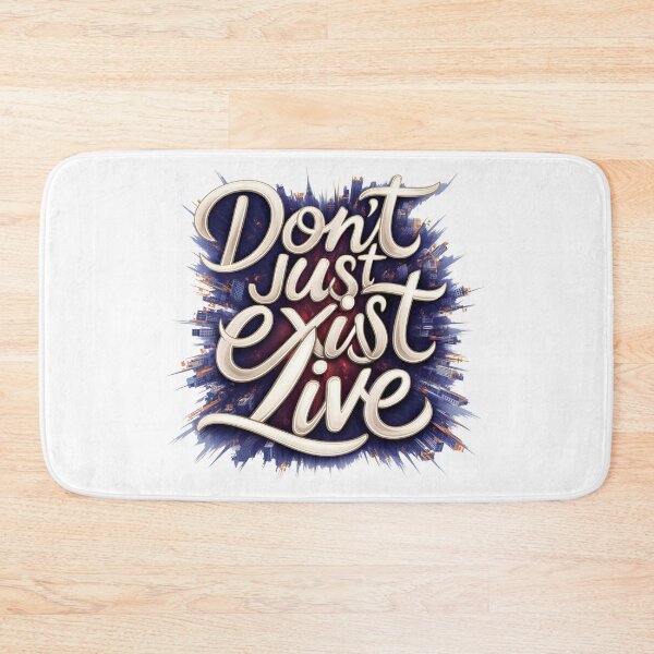 Item preview, Don't Just Exist Live  designed and sold by Hairball-Pets.