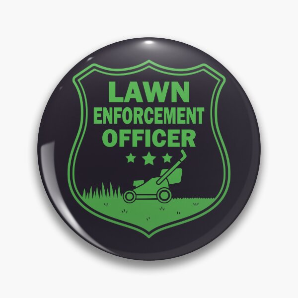 Item preview, Funny Lawn Enforcement Officer Dad Fathers Day designed and sold by SenkinGraphics.