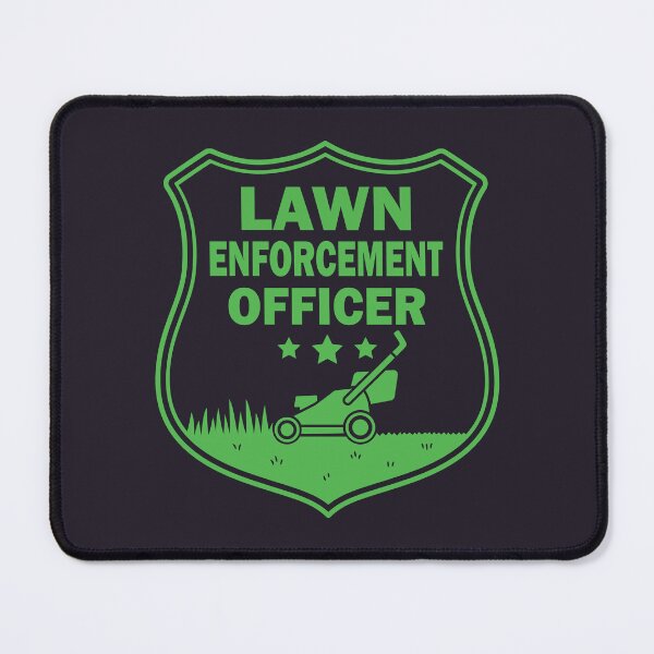 Item preview, Funny Lawn Enforcement Officer Dad Fathers Day designed and sold by SenkinGraphics.