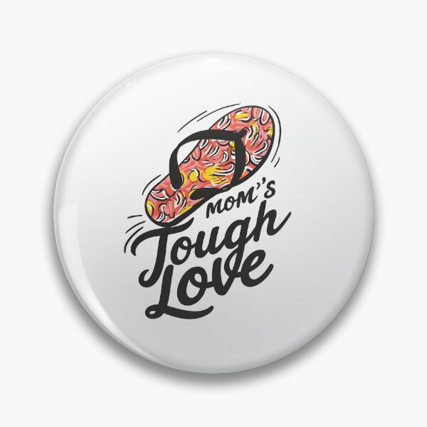 Item preview, Mom's Tough Love designed and sold by Delusion Tees.
