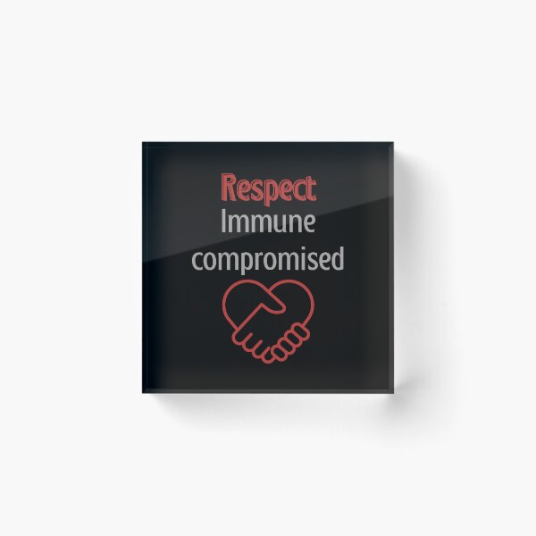 Item preview, Respect Immune Compromised designed and sold by AnnDart.