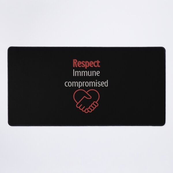 Item preview, Respect Immune Compromised designed and sold by AnnDart.