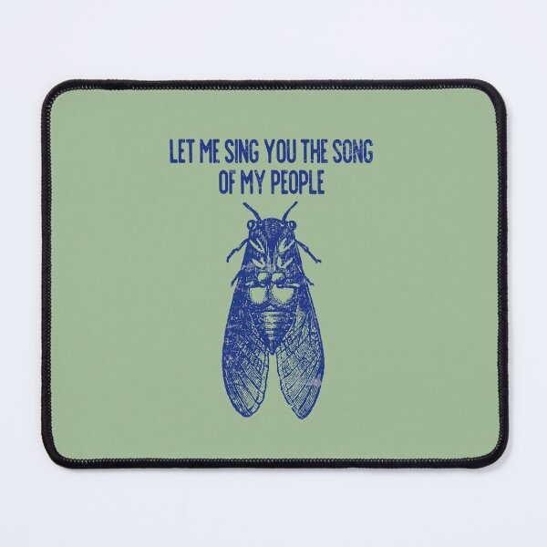 Item preview, Cicada Let Me Sing You The Song Of My People designed and sold by HowToCanadian.