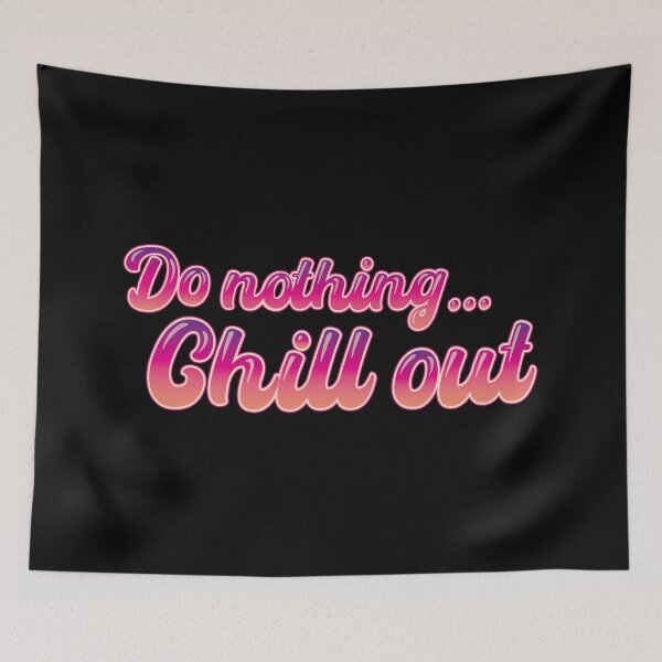 Item preview, sign Do nothing... chill out, sticker design  designed and sold by NatalkaP.