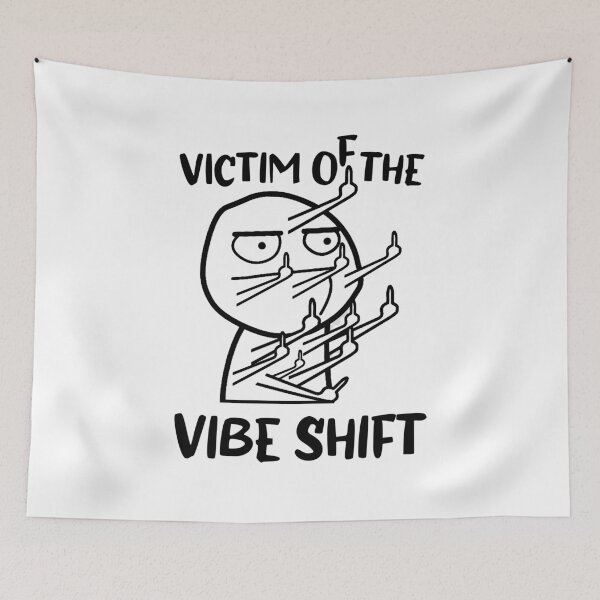 Item preview, Victime of the vibe shift designed and sold by FlyShop1.