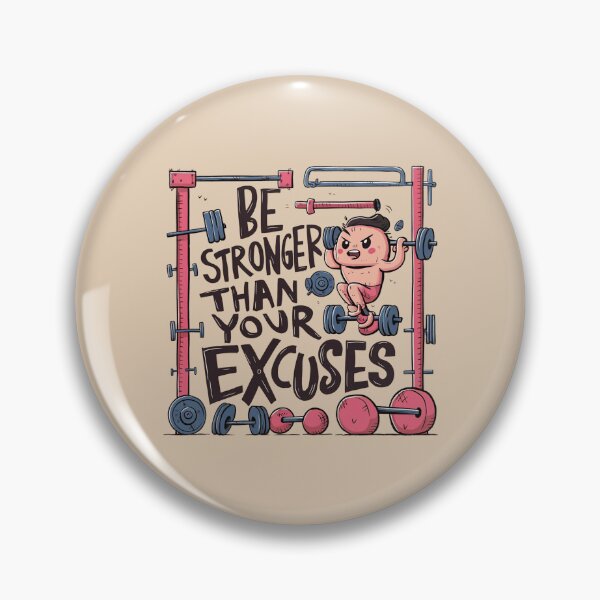 Item preview, Be Stronger Than Your Excuses designed and sold by Hairball-Pets.