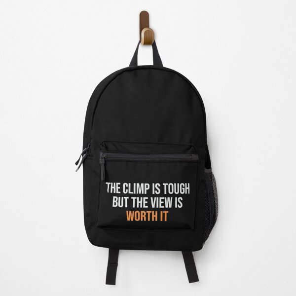 Item preview, THE CLIMP IS TOUGH BUT THE VIEW IS WORTH IT designed and sold by thewolf988.
