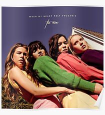 The Aces When My Heart Felt Volcanic Poster