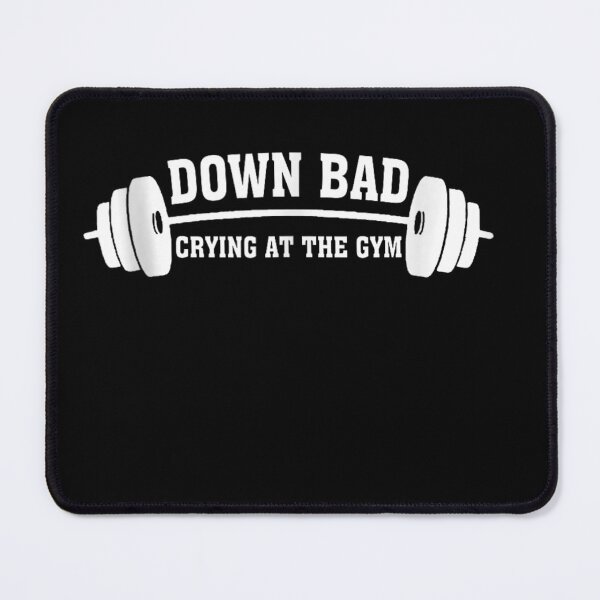 Item preview, Down Bad Crying At The Gym designed and sold by studiopekepeke.