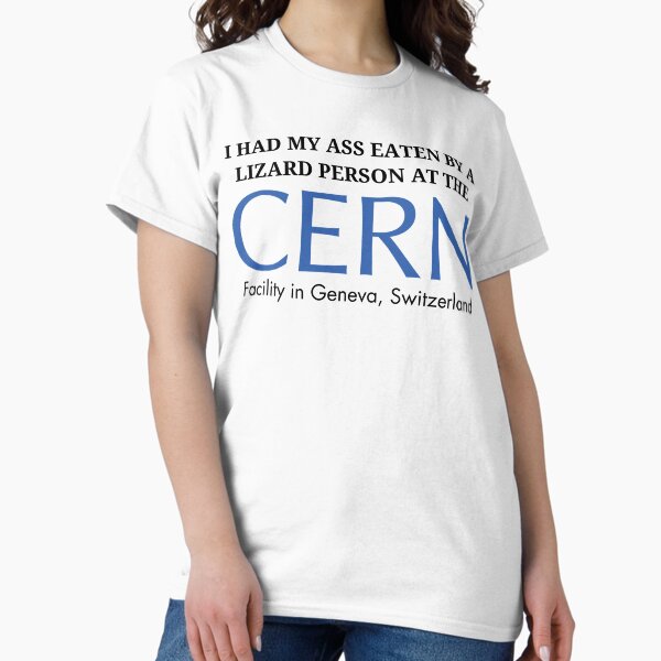 Artikel-Vorschau von Ich wurde in der CERN-Anlage von einem Echsenmenschen in den Arsch gefressen, designt und verkauft von killzak.