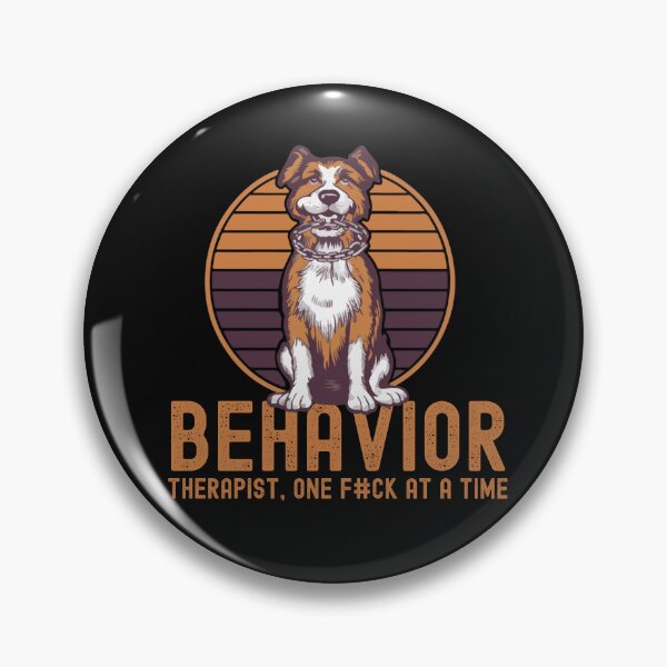 Item preview, Behavior Therapist Funny Dog Lover Typography Quote designed and sold by thedazzlingmonk.
