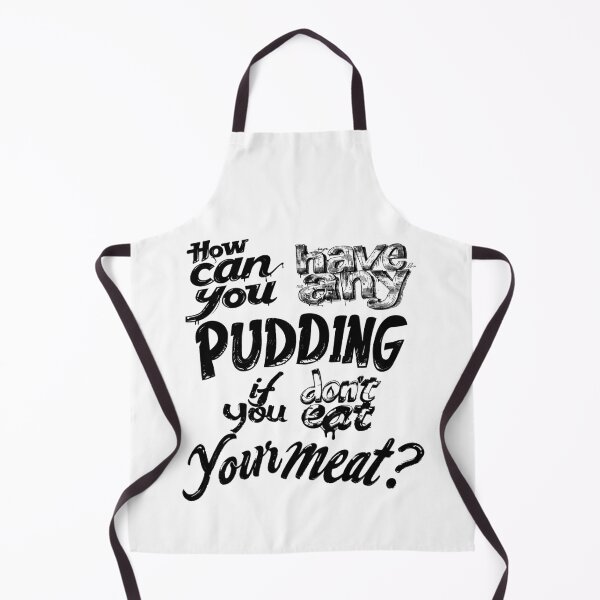 Item preview, How can you have any pudding? designed and sold by KoolMoDee.