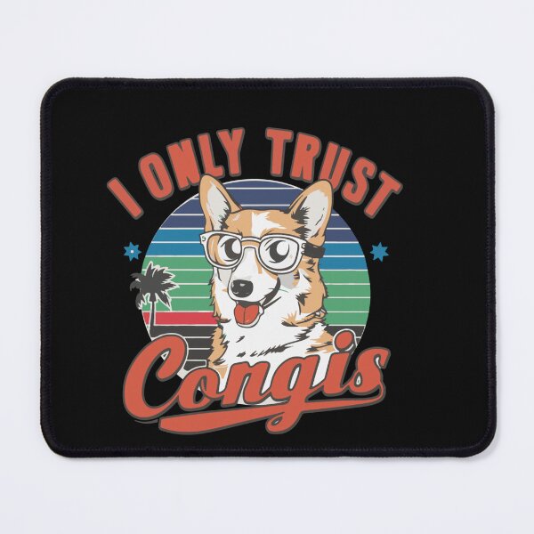 Item preview, I Only Trust Corgis Funny Dog Lover Typography Quote designed and sold by thedazzlingmonk.