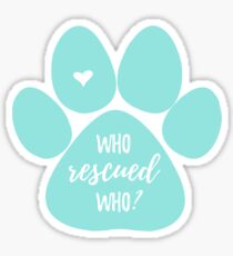 Who Rescued Who? Sticker