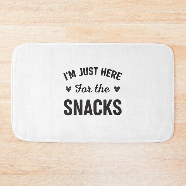 Item preview, I'm Just Here For The Snacks designed and sold by RareBunny.
