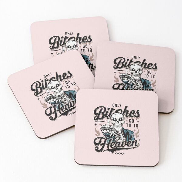 Item preview, Only Bitches Go to Heaven Funny Skeleton Typography Quote  designed and sold by thedazzlingmonk.