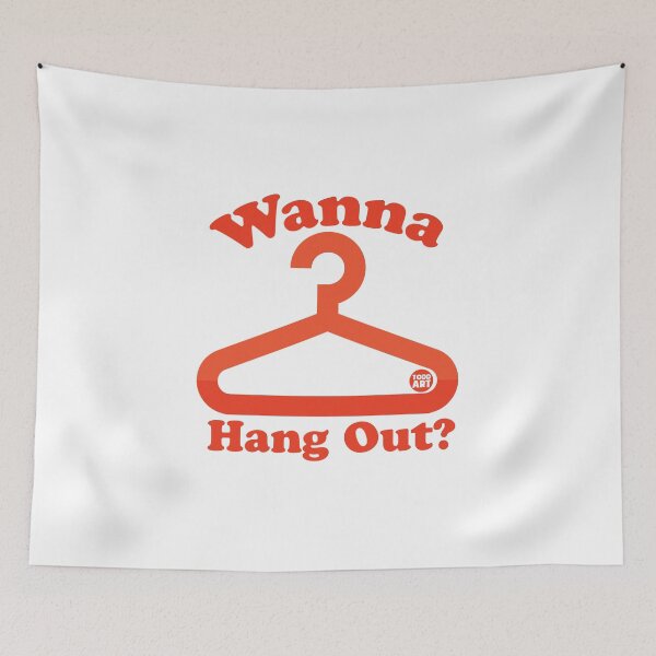Item preview, wanna hang out hanger designed and sold by TODD GOLDMAN.