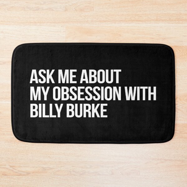 Item preview, Ask me About my Obsession with Billy Burke designed and sold by deluluhaze.