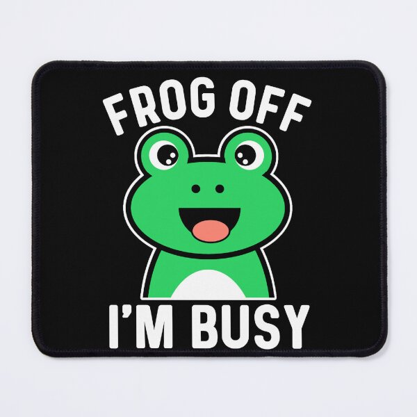 Item preview, Frog Off I'm Busy, Funny Sassy Cheeky Frog Pun Humor designed and sold by Sunserize Designs.