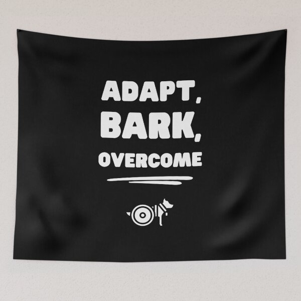Item preview, Handicapped dog: Adapt, Bark, Overcome designed and sold by musthavewords.