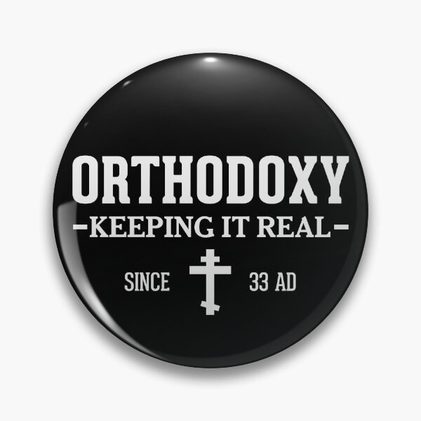 Item preview, Orthodoxy Keeping It Real Since 33 AD designed and sold by pemperos.