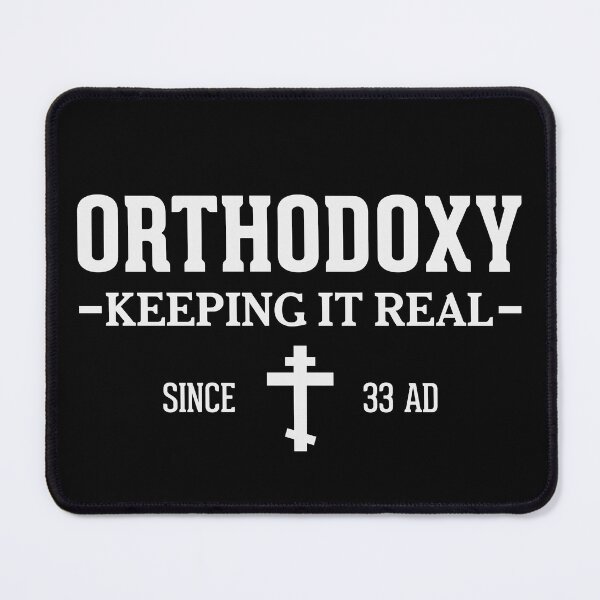 Item preview, Orthodoxy Keeping It Real Since 33 AD designed and sold by pemperos.