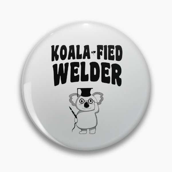 Item preview, Koala-fied Welder - Funny Welding designed and sold by stressedrodent.