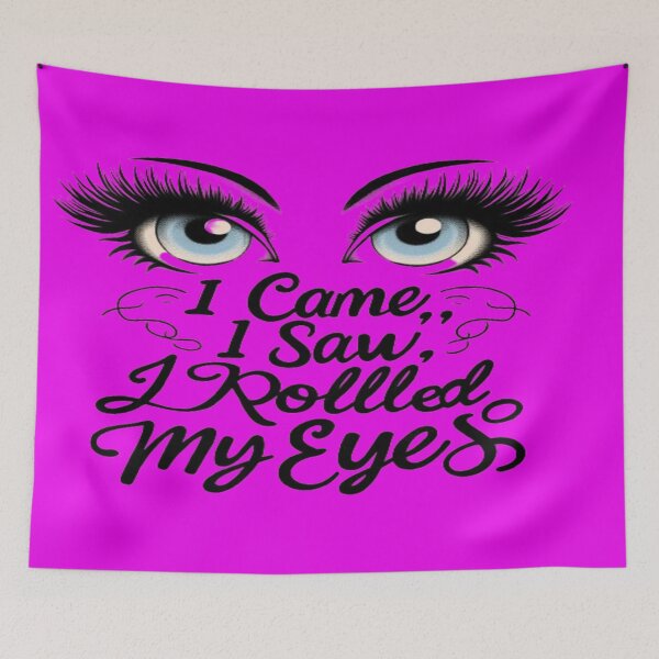 Item preview, Funny, sarcastic quote, illustration of eyes, humor designed and sold by Lelica011.