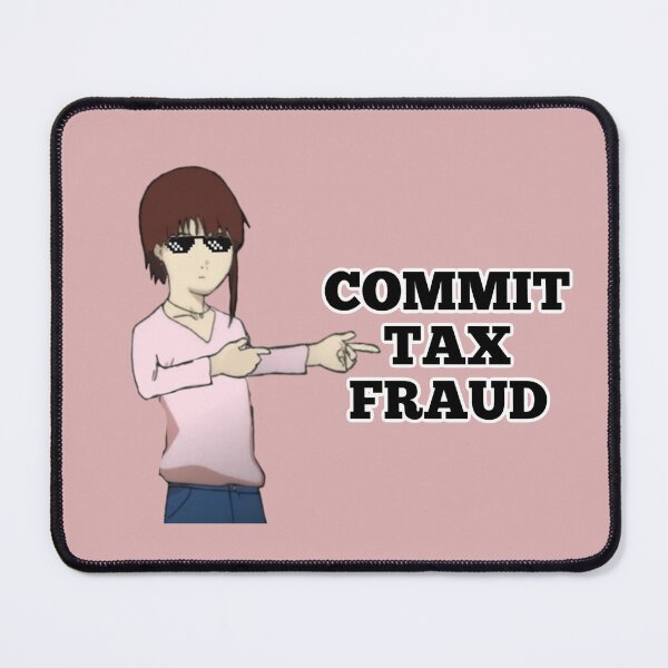 Item preview, Lain Iwakura Commit Tax Fraud Funny Meme Design designed and sold by MKCreationss.