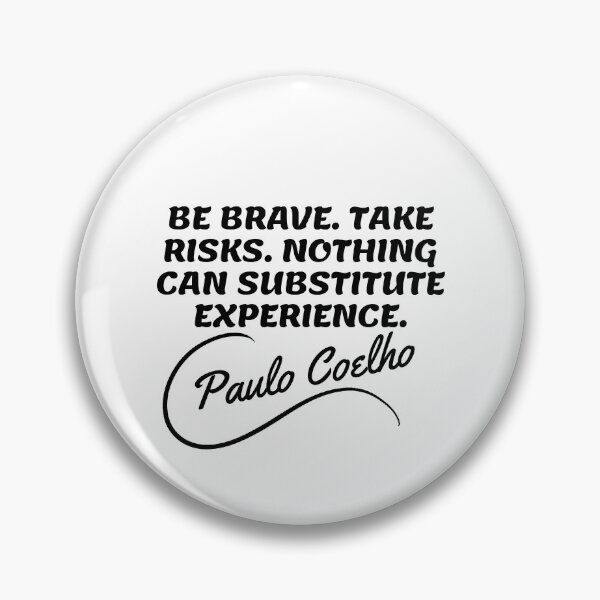 Item preview, Paulo Coelho Quotes - Risk Sad Quotes 2 designed and sold by Writer Quotes.