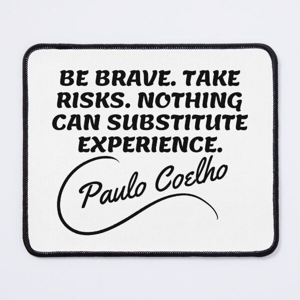 Item preview, Paulo Coelho Quotes - Risk Sad Quotes 2 designed and sold by Writer Quotes.