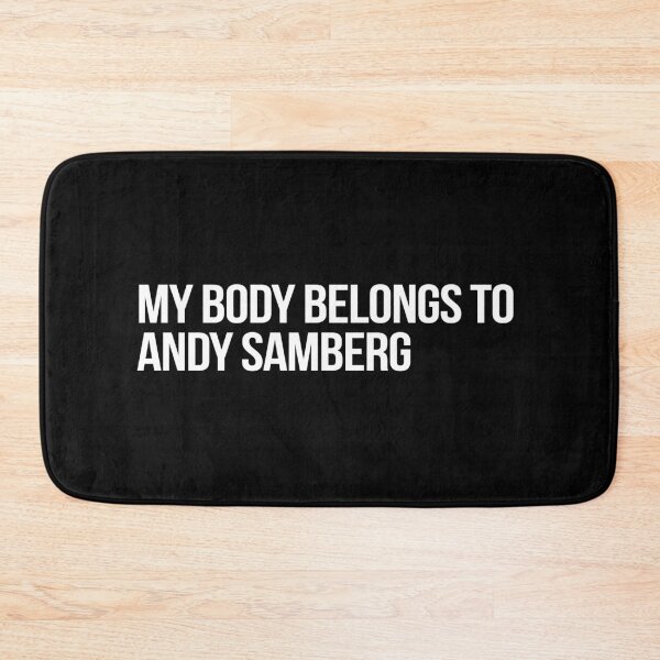 Item preview, My Body Belongs to Andy Samberg designed and sold by deluluhaze.