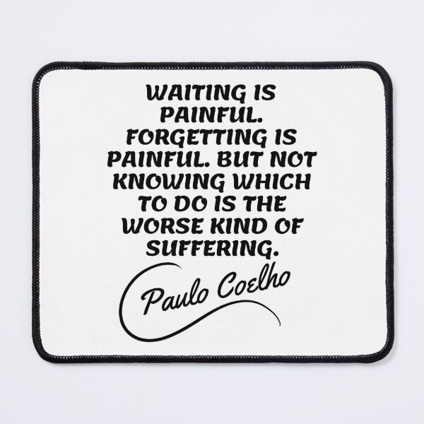 Item preview, Paulo Coelho Quotes - Painful Sad Quotes designed and sold by Writer Quotes.