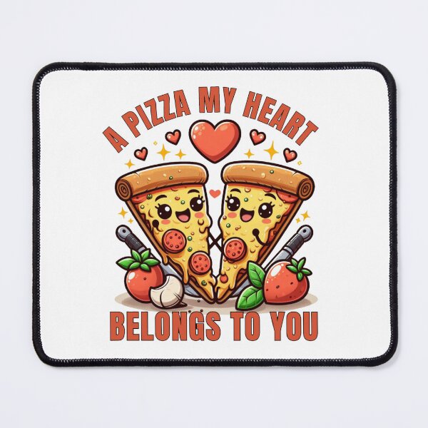 Item preview, A pizza my heart belongs to you designed and sold by DShirtRepublic.