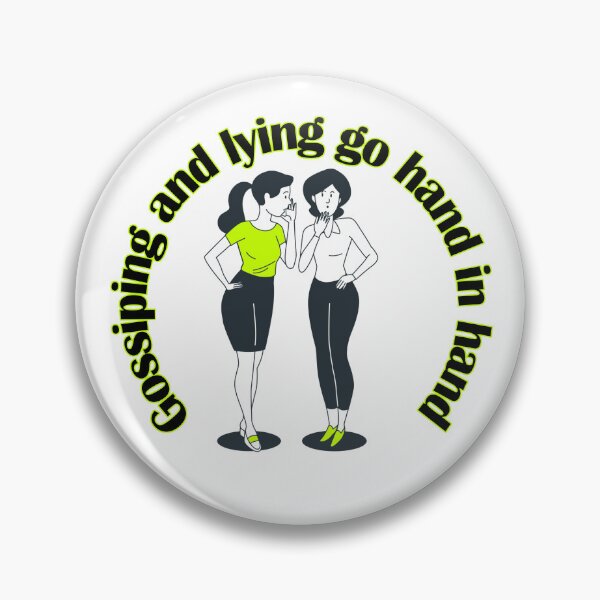 Item preview, Gossiping and lying go hand in hand designed and sold by FelixMorua.