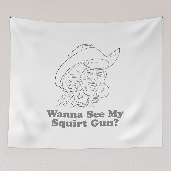 Item preview, WANNA SEE MY SQUIRT GUN designed and sold by TODD GOLDMAN.