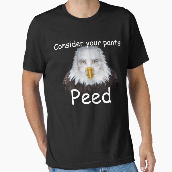 Item preview, Consider your pants Peed Shirt  designed and sold by JodieJakubowski.