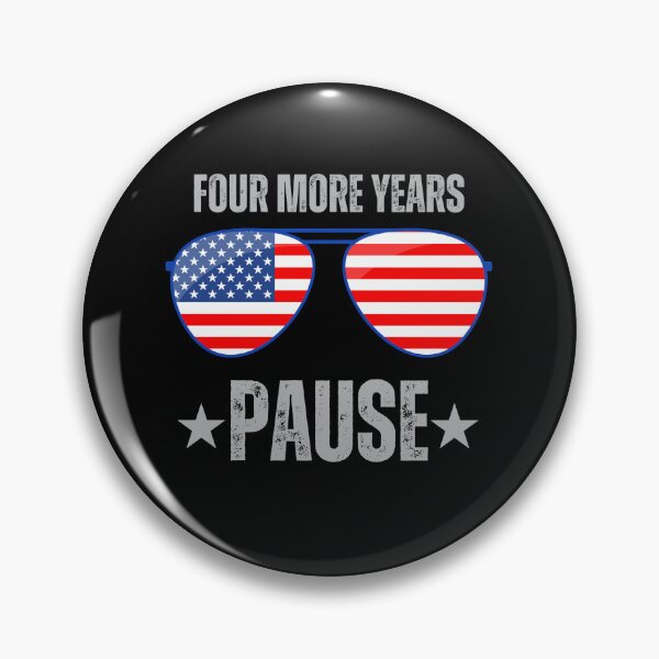 Item preview, "Four More Years Pause" Political Humor Graphic Tee designed and sold by AI-volution.
