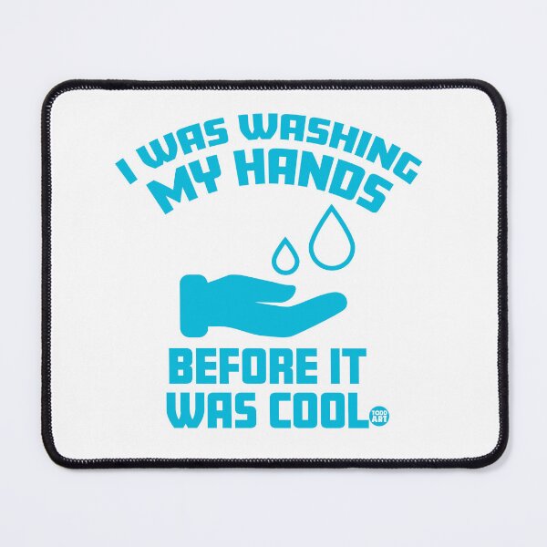 Item preview, WASHING MY HANDS BEFORE IT WAS COOL designed and sold by TODD GOLDMAN.