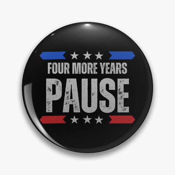 Item preview, "Four More Years Pause" Presidential Humor Graphic Tee designed and sold by AI-volution.
