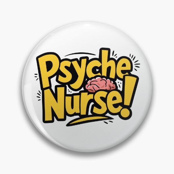 Item preview, Psyche Nurse. Funny Psyche Ward designed and sold by PMCreative.