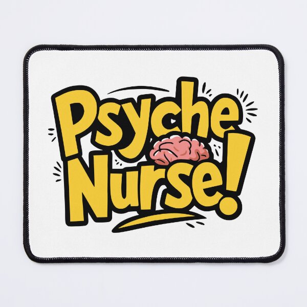 Item preview, Psyche Nurse. Funny Psyche Ward designed and sold by PMCreative.