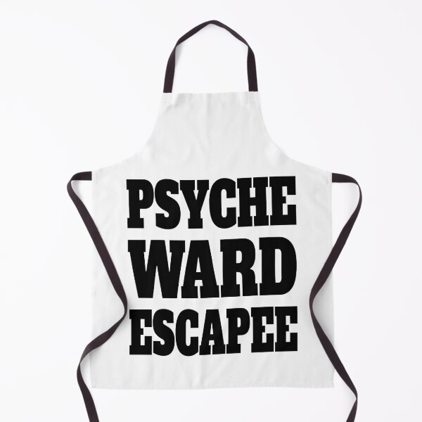 Item preview, Psyche Ward Escapee! Funny Black designed and sold by PMCreative.