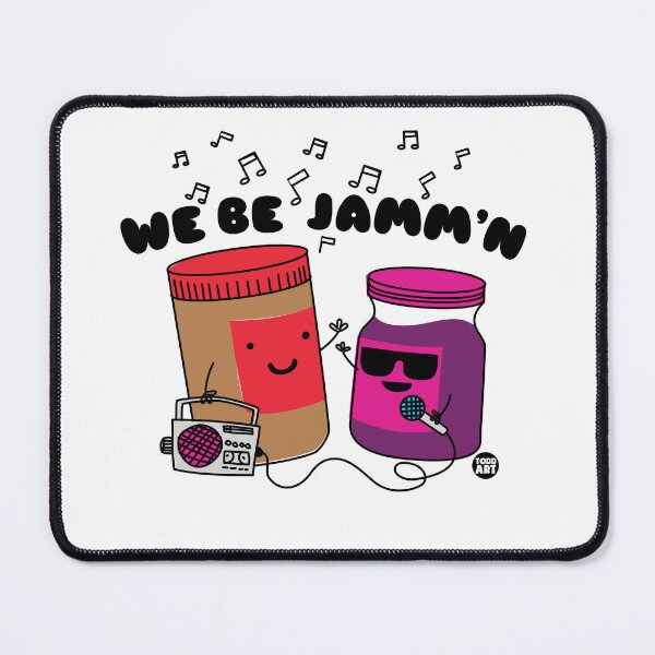 Item preview, WE BE JAMMIN PBJ designed and sold by TODD GOLDMAN.