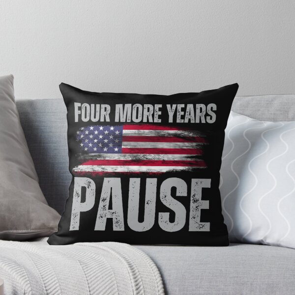 Item preview, "Four More Years Pause" Political Wit Graphic Tee designed and sold by AI-volution.