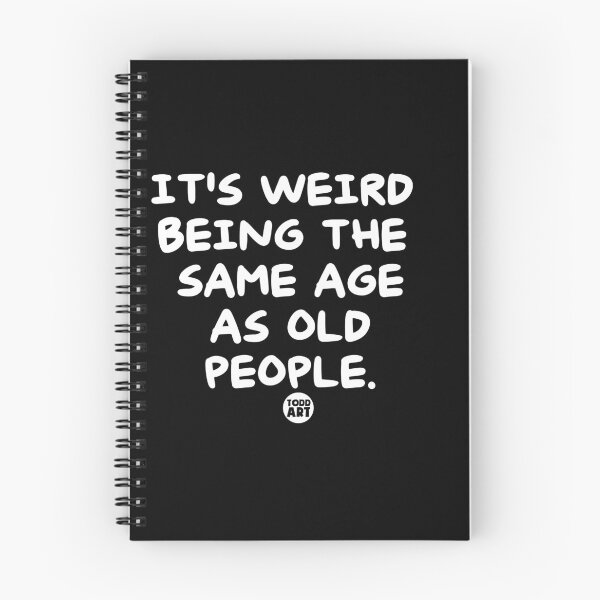 Item preview, WEIRD SAME AGE OLD people words designed and sold by TODD GOLDMAN.
